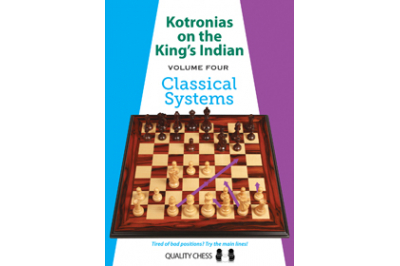 Kotronias on the King's Indian Classical Systems (hardcover) by Vassilios Kotronias